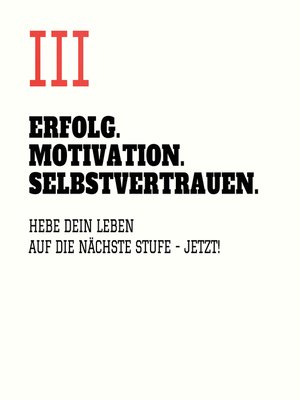 cover image of ERFOLG. MOTIVATION. SELBSTVERTRAUEN (TEIL 3)